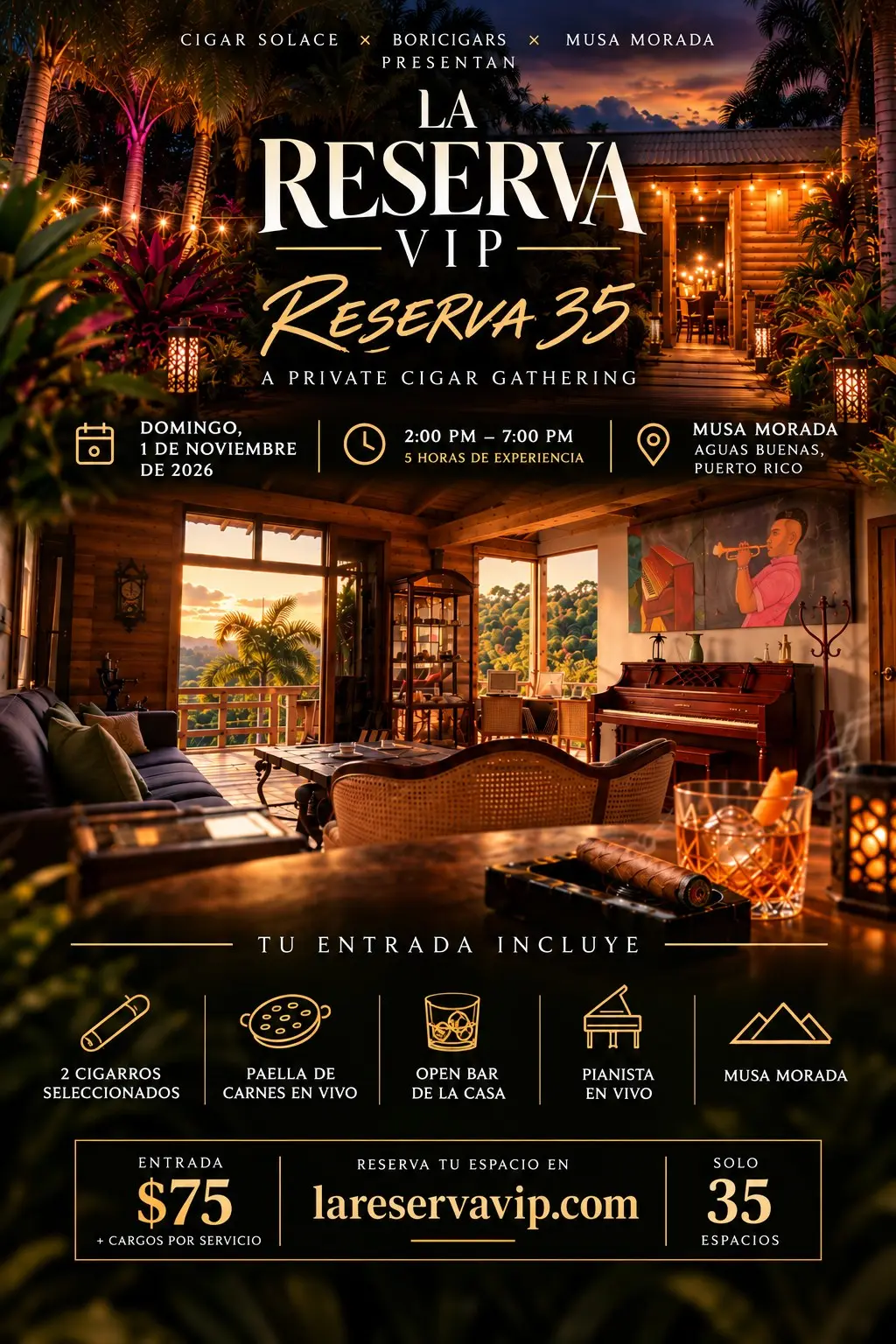 La Reserva VIP — Reserva 35 flyer: Sunday, November 1, 2026, 2:00–7:00 PM at Musa Morada, Aguas Buenas. Includes 2 selected cigars, live meat paella, house open bar and a live pianist. $75 plus service fees, only 35 places, at lareservavip.com